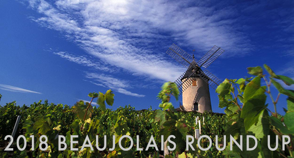 2018 Beaujolais Round Up